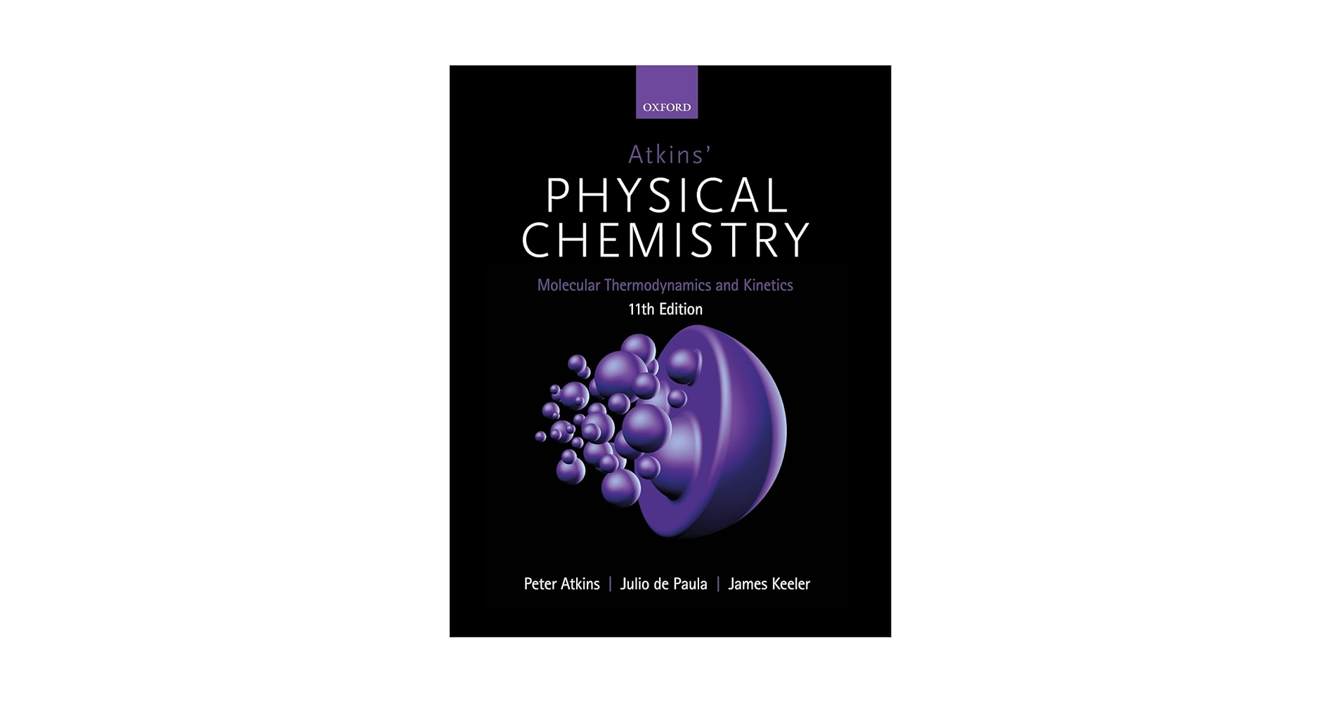 Atkins' Physical Chemistry 11e: Volume 3: Molecular